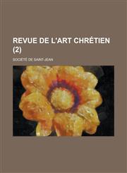 Revue de L'Art Chretien (2 ),1235990257,9781235990250