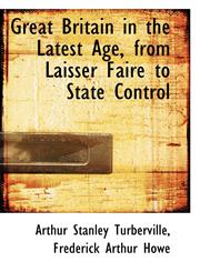 Great Britain in the Latest Age, from Laisser Faire to State Control,1117640191,9781117640198