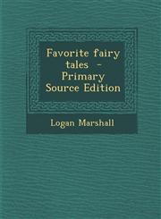 Favorite Fairy Tales - Primary Source Edition,1294410539,9781294410539