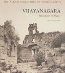 Vijayanagara Splendour in Ruins 1st Published,8189995030,9788189995034