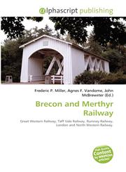 Brecon and Merthyr Railway,6133956240,9786133956247