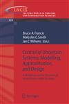 Control of Uncertain Systems Modelling, Approximation, and Design: A Workshop on the Occasion of Keith Glover's 60th Birthday,3540317546,9783540317548