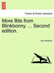 More Bits from Blinkbonny. ... Second edition.,1241215103,9781241215101
