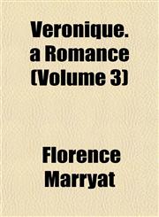 Véronique. a Romance (Volume 3),1153399873,9781153399876