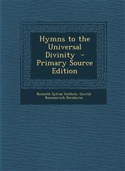 Hymns to the Universal Divinity - Primary Source Edition,1294516647,9781294516644