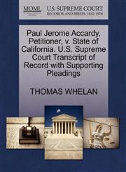 Paul Jerome Accardy, Petitioner, v. State of California. U.S. Supreme Court Transcript of Record with Supporting Pleadings,1270459104,9781270459101