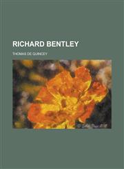 Richard Bentley,1236970780,9781236970787