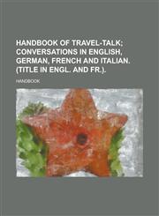 Handbook of travel-talk,1234170299,9781234170295