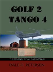 Golf 2 Tango 4 The Story of an American GI,0975908278,9780975908273