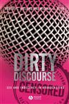 Dirty Discourse Sex and Indecency in Broadcasting 2nd Edition,140515053X,9781405150538