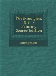 [Watkins Glen, N.y,1289610096,9781289610098