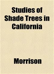 Studies of Shade Trees in California,1152041266,9781152041264