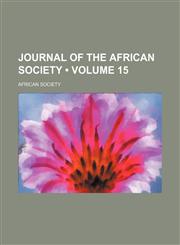 Journal of the African Society (Volume 15),1153924293,9781153924290