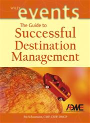 The Guide to Successful Destination Management,0471226254,9780471226253