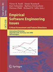Empirical Software Engineering Issues. Critical Assessment and Future Directions International Workshop, Dagstuhl Castle, Germany, June 26-30, 2006, Revised Papers,354071300X,9783540713005