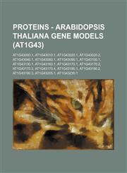 Proteins - Arabidopsis thaliana gene models (At1g43) At1g43000.1, At1g43010.1, At1g43020.1, At1g43020.2, At1g43040.1, At1g43080.1, At1g43090.1, At1g43100.1, At1g43130.1, At1g43160.1, At1g43170.1, At1g43170.2, At1g43170.3, At1g43170.4, At1g43190.1, At1g43,1234794284,9781234794286