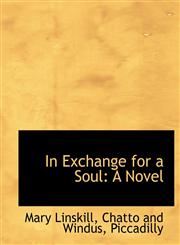 In Exchange for a Soul,1140341502,9781140341505