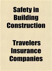 Safety in Building Construction,1150377445,9781150377440