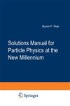 Particle Physics at the New Millenium 1st Edition,0387946152,9780387946153