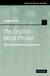 The English Noun Phrase The Nature of Linguistic Categorization,0521849616,9780521849616