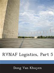 RVNAF Logistics, Part 5,1288740506,9781288740505