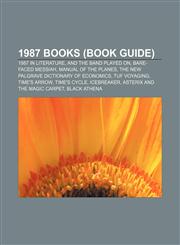 1987 books (Book Guide) 1987 in literature, And the Band Played On, Bare-faced Messiah, Manual of the Planes,1157423213,9781157423218