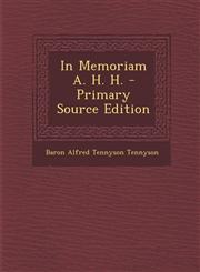 In Memoriam A. H. H. - Primary Source Edition,1293398322,9781293398326