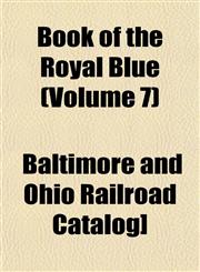 Book of the Royal Blue (Volume 7),1153300702,9781153300704