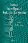 Advances in Human Aspects of Road and Rail Transportation,143987123X,9781439871232