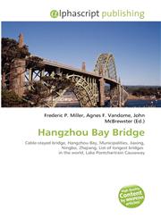 Hangzhou Bay Bridge,6131646767,9786131646768