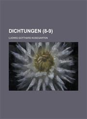 Dichtungen (8-9 ),1234610574,9781234610579