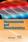 Nanomaterials and Nanochemistry,3540729925,9783540729921