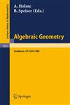 Algebraic Geometry. Sundance 1986 Proceedings of a Conference held at Sundance, Utah, August 12-19, 1986,3540192360,9783540192367