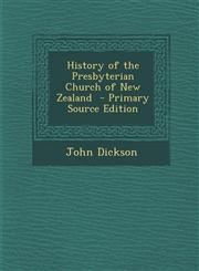 History of the Presbyterian Church of New Zealand  - Primary Source Edition,1295644940,9781295644940