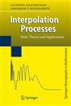 Interpolation Processes Basic Theory and Applications,3540683461,9783540683469