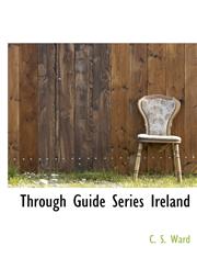 Through Guide Series Ireland,1140029223,9781140029229