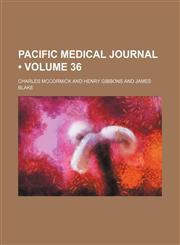 Pacific Medical Journal (Volume 36),1235815412,9781235815416