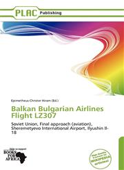 Balkan Bulgarian Airlines Flight LZ307,6136278235,9786136278230