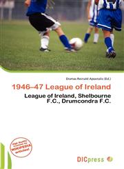 1946-47 League of Ireland,613575968X,9786135759686
