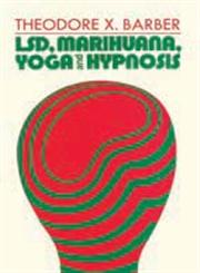 LSD, Marihuana, Yoga and Hypnosis,0202250040,9780202250045