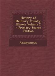 History of McHenry County, Illinois Volume 2 - Primary Source Edition,1295494892,9781295494897