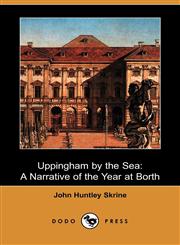 Uppingham by the Sea A Narrative of the Year at Borth (Dodo Press),1409945804,9781409945802