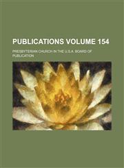 Publications Volume 154,1151857475,9781151857477