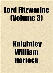 Lord Fitzwarine (Volume 3),1152564919,9781152564916