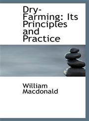 Dry-Farming Its Principles and Practice,1103680544,9781103680542