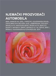 Njemački proizvođači automobila BMW, Daimler AG, Opel, Porsche, Volkswagen grupa, Popis BMW-ovih motora, Audi, Lamborghini,1233029746,9781233029747