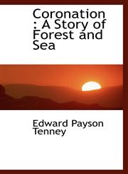 Coronation A Story of Forest and Sea,111676850X,9781116768503