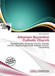 Albanian Byzantine Catholic Church,6137350789,9786137350782