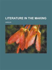 Literature in the Making,1152477137,9781152477131