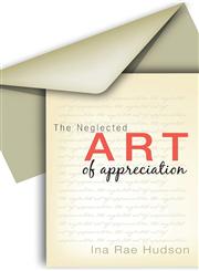 The Neglected Art of Appreciation,1598864327,9781598864328